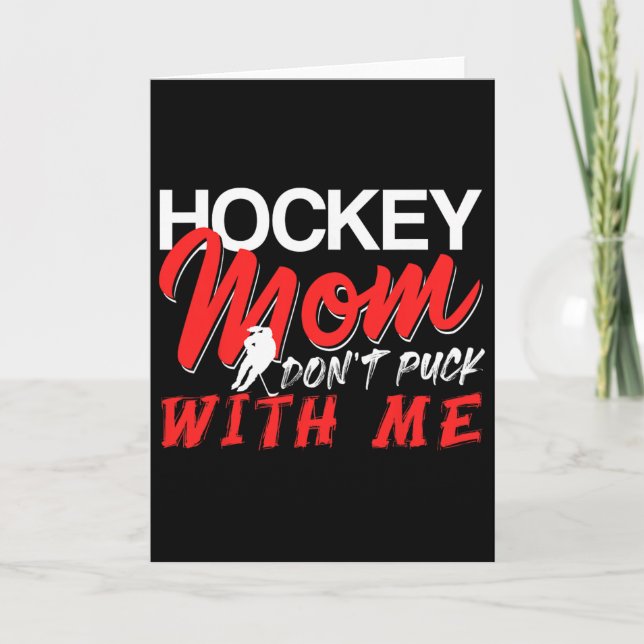 Cartão Hockey Mom Don’t Puck With Me Funny Ice Arena Humo (Frente)