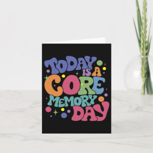 Cartão Hoje É Um Dia De Memória Principal Emotions Engraç