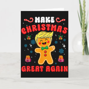 Cartão Homem de Gengibre Trump Divertido Faça o Natal Ser