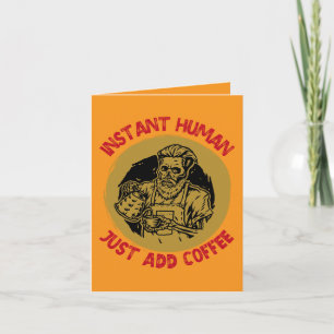Cartão Homem Instantâneo Apenas adicione café - Café Engr
