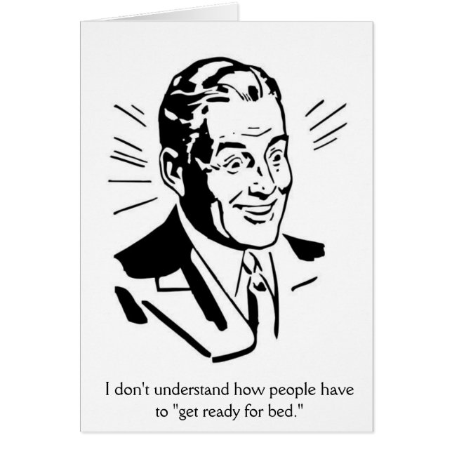Cartão Homem Retro - Sempre pronto para a cama, (Frente)