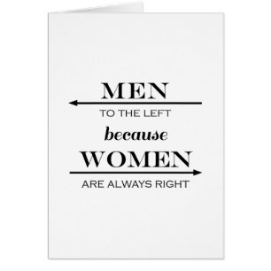 Cartão Homens à esquerda porque as mulheres são sempre