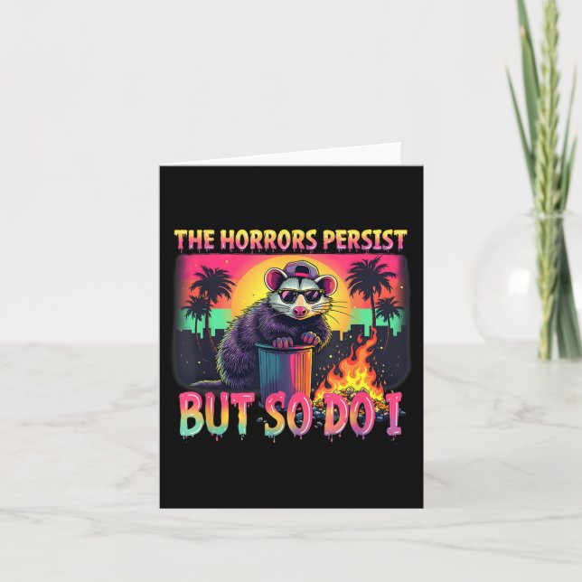 Cartão Horrors Persist But So Do I Funny Racoon Ossum Ske (Frente)