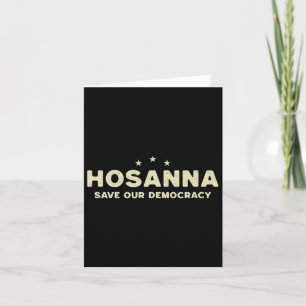 Cartão Hosanna Salve Nossa Democracia Cristã Anti Trump P