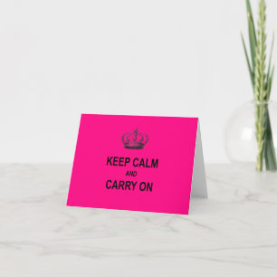 Cartão Hot Pink Keep Calm and Carry On Quote w Crown