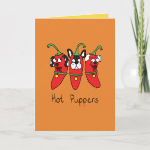 Cartão Hot Puppers Puppy Dog Peppers Greeting Card