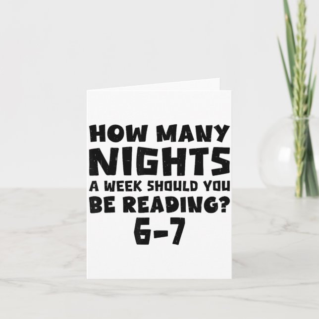 Cartão How Many Nights A Week Should You Be Reading 6-7 B (Frente)