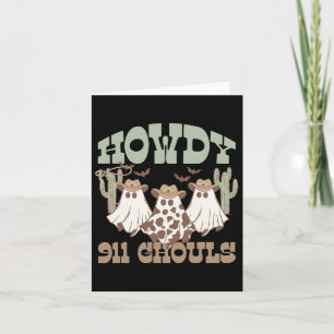 Cartão Howdy 911 Dispatcher Dispatch Ghouls Halloween Gho