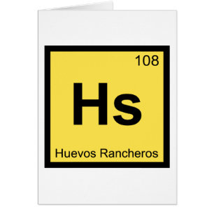 Cartão Hs - Huevos Rancheros Química Tabela Periódica