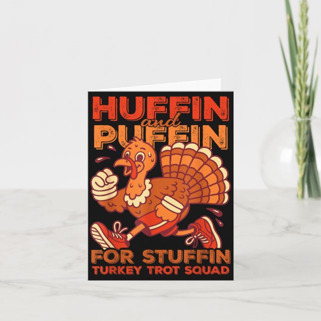 Cartão Huffin And Puffin For Stuffing Turkey Trot Squad  (Frente)