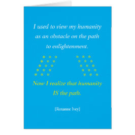 Cartão  Humanity Is the Path Greeting Card 