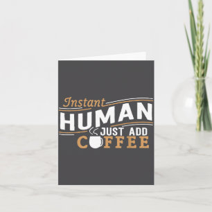 Cartão Humano Instantâneo Basta Adicionar Café Dito Diver