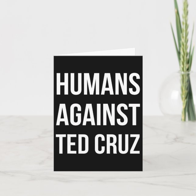 Cartão Humanos Contra Ted Cruz 1 (Frente)