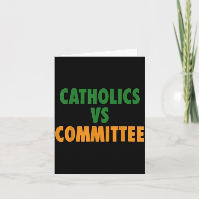 Cartão Humor Católico Antigo Católicos Vs Comitês (Frente)