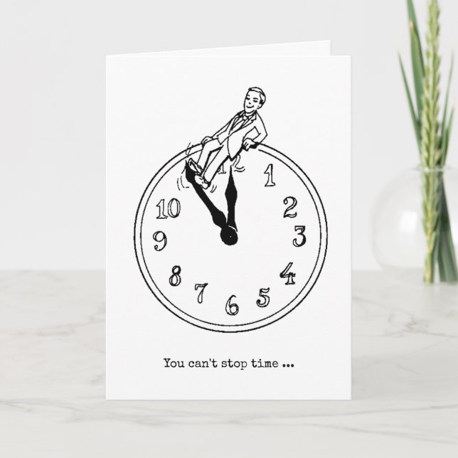 Cartão humor de relógio envelhecendo (Frente)