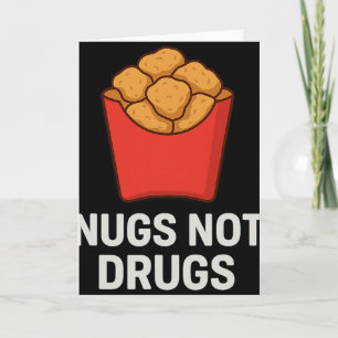 Cartão Humor Divertido de Nuggets de Frango, Nugs Não Dro