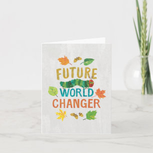 Cartão Hungry Caterpillar   Future World Changer