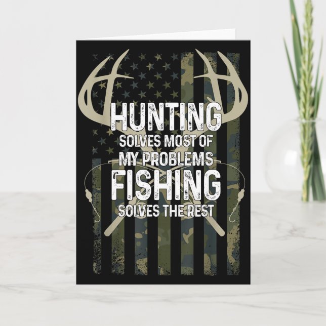 Cartão Hunting Solves Most Of My Problems Fishing Solves  (Frente)