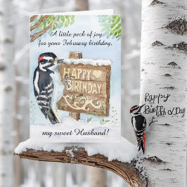 Cartão Husband Happy February Birthday Downy Woodpecker