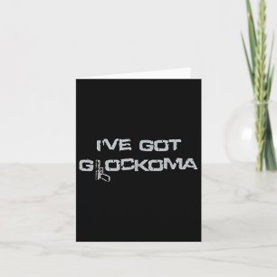 Cartão I've got Glockoma Vintage T-shirt.png