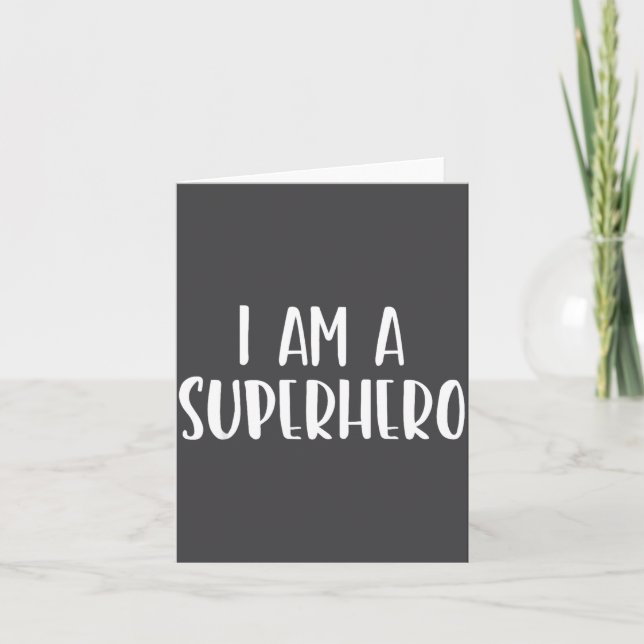 Cartão I Am A Superhero Halloween I'm Costume Easy Funny  (Frente)