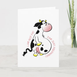 Cartão I am not fat, I am just pregnant