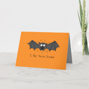 Cartão I Bat You're Scared - Halloween Greeting Card