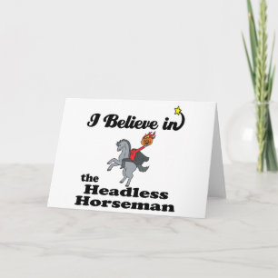 Cartão i believe in headless horseman