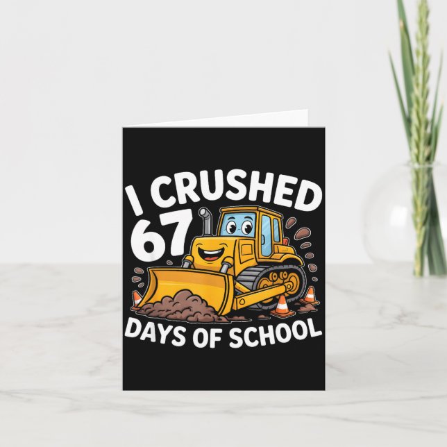 Cartão I Crushed 67 Days Of School 67th Day Of School Boy (Frente)