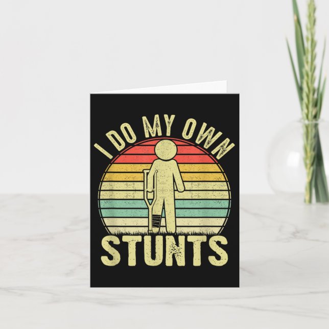 Cartão I Do All My Own Stunts - Get Well Gift Funny Injur (Frente)