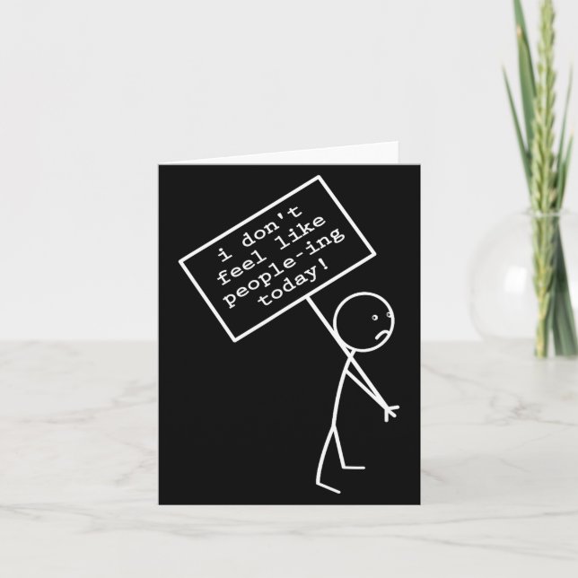 Cartão I Don't Feel Like People-ing Today  (Frente)