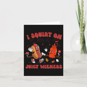 Cartão I Esguichar Sobre Sabores Suculentos - Humor Adult