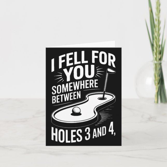 Cartão I Fell For You Somewhere Holes 3 And 4 Mini Golf  (Frente)