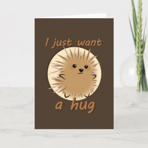 Cartão I Just Want A Hug
