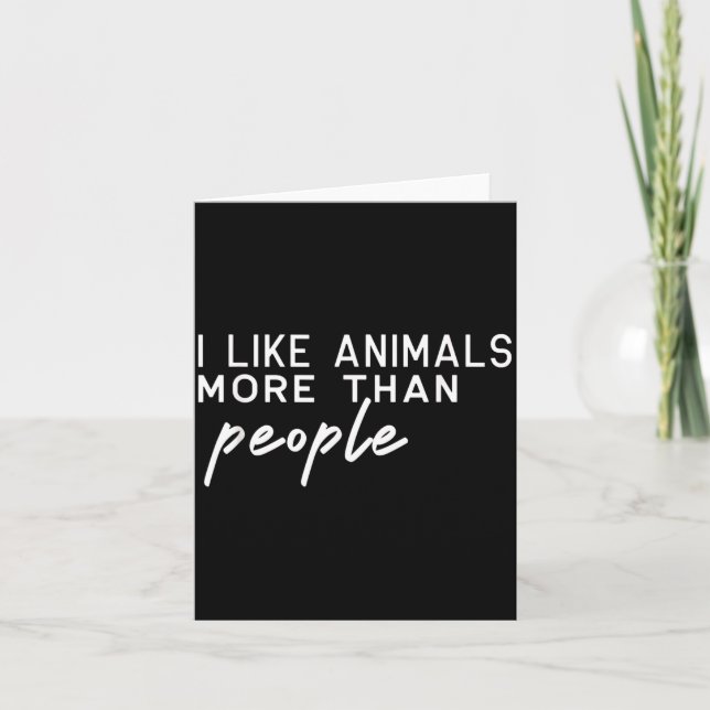 Cartão I Like Animals More Than People Funny Pet Lover Hu (Frente)