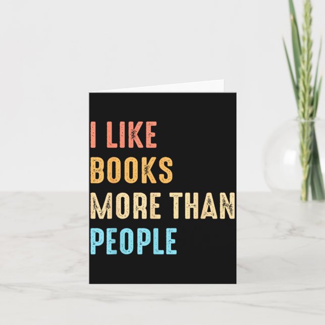 Cartão I Like Books More Than People Funny Book Lovers Bo (Frente)