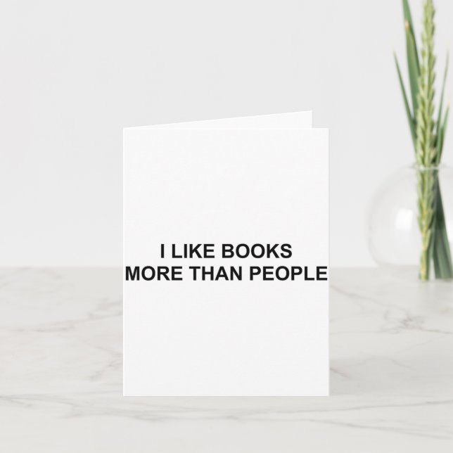 Cartão I Like Books More Than People Funny Book Lovers Bo (Frente)