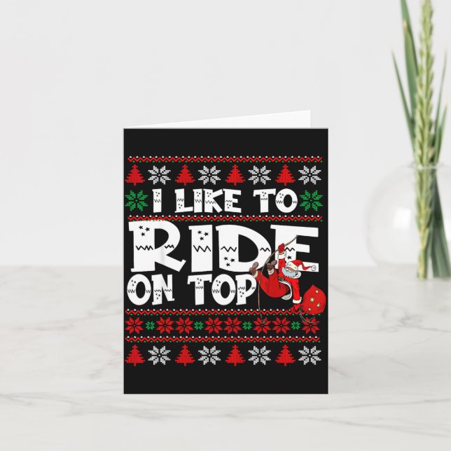 Cartão I Like To Ride On Top Funny Naughty Xmas Couple Ma (Frente)
