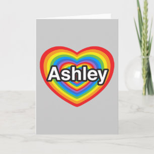 Cartão I love Ashley. I love you Ashley. Heart