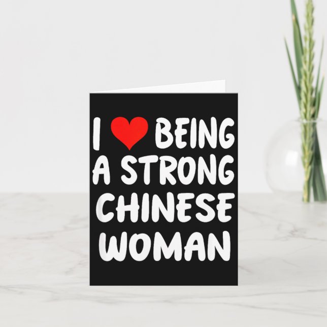 Cartão I Love Being A Strong Chinese Woman - Heart - Chin (Frente)