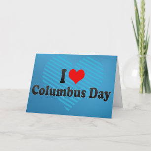 Cartão I love Columbus Day