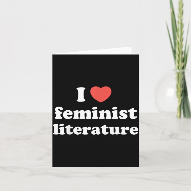 Cartão I Love Heart Feminist Literature  (Frente)