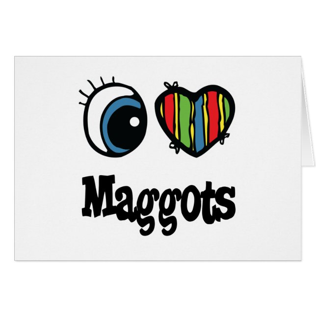 Cartão I Love (Heart) Maggots (Frente Horizontal)