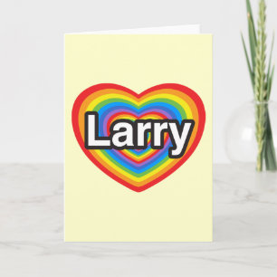 Cartão I love Larry. I love you Larry. Heart