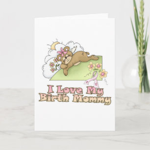 Cartão I Love My Birth Mommy
