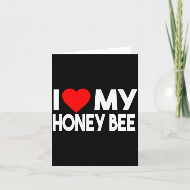 Cartão I Love My Honey Bee Shirt, Funny Animal Couple Mat (Frente)