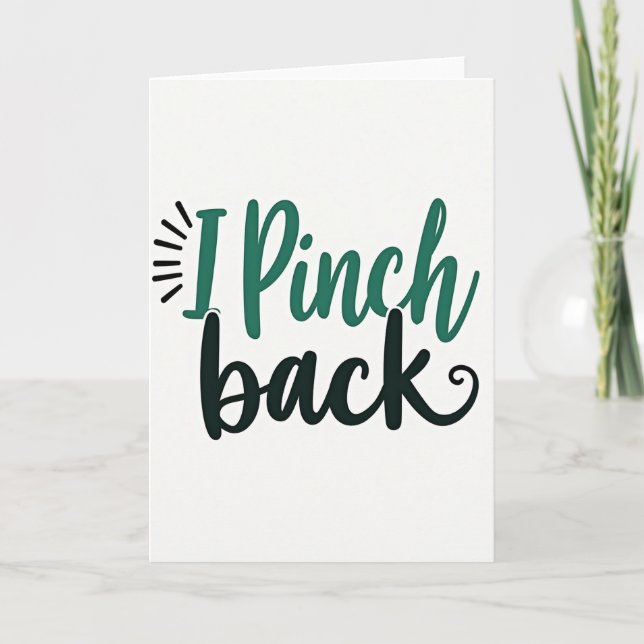 Cartão I Pinch Back St Patricks Day Card (Frente)