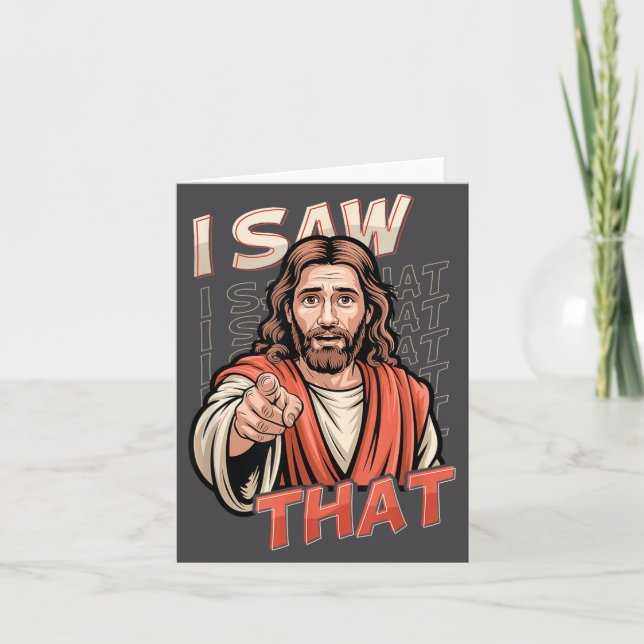 Cartão I Saw That Funny Jesus Humor Sarcastic Jesus Quote (Frente)