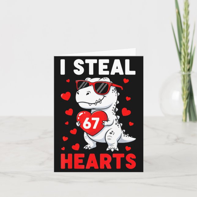 Cartão I Steal 67 Hearts Funny 67 Valentine Dinosaur Men  (Frente)