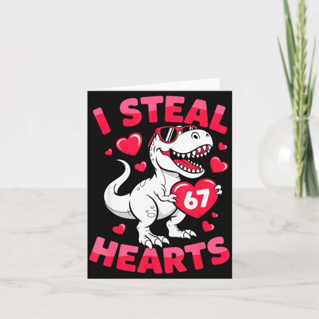 Cartão I Steal 67 Hearts Funny 67 Valentine Dinosaur Men  (Frente)